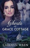 Cover: Ghosts of Grace Cottage - Gumnut Press