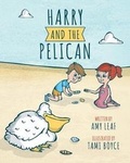 Cover: Harry and the Pelican - Leaf Publishing, LLC