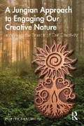Bild: A Jungian Approach to Engaging Our Creative Nature - Routledge