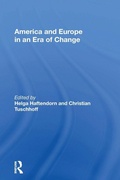 Cover: America And Europe In An Era Of Change - Routledge