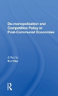 Cover: De-monopolization And Competition Policy In Post-communist Economies - Routledge