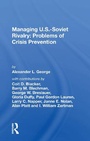 Cover: Managing U.s.-soviet Rivalry - Routledge