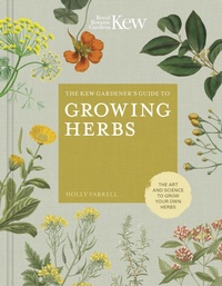 Abbildung von: The Kew Gardener's Guide to Growing Herbs: Volume 2 - Frances Lincoln