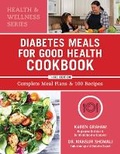 Cover: Diabetes Meals for Good Health Cookbook - Robert Rose Inc