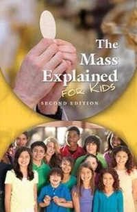 Enlarge image Cover: Mass Explained for Kids - Pauline Books& Media