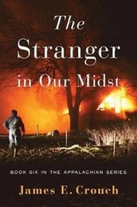 Enlarge image Cover: The Stranger in Our Midst - James E. Crouch