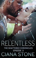 Cover: Relentless: Book 3 of the Shattered Chronicles - Independently Published