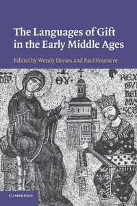 Enlarge image Cover: The Languages of Gift in the Early Middle Ages - Cambridge University Press