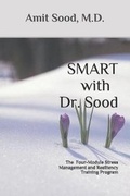 Cover: SMART with Dr. Sood - Global Center for Resiliency and Wellbeing