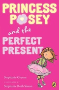 Cover: Princess Posey and the Perfect Present - Puffin Books