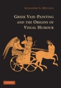 Abbildung von: Greek Vase-Painting and the Origins of Visual Humour - Cambridge University Press