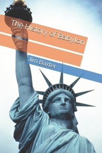 Enlarge image Cover: The History of Babylon - Independently Published