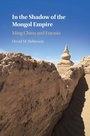 Cover: In the Shadow of the Mongol Empire - Cambridge University Press