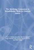 Bild: The Routledge Companion to Rehabilitative Work in Criminal Justice - Routledge