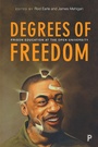 Cover: Degrees of Freedom - Policy Press