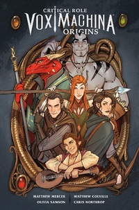 Abbildung von: Critical Role: Vox Machina Origins Volume I - Dark Horse Comics,U.S.