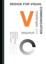 Cover: Design for Visual Communication - Cambridge Scholars Publishing