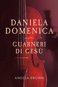 Cover: Daniela Domenica and the Guarneri di Gesu - BOOKBABY
