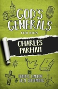 Cover: God's Generals for Kids - Volume 6: Charles Parham - Bridge-Logos Publishing