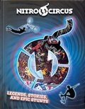 Cover: Nitro Circus Legends, Stories, and Epic Stunts - Ripley Publishing