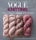 Cover: Vogue Knitting: The Ultimate Quick Reference - Sixth & Spring Books