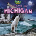 Cover: Horror in Michigan - Bearport Books