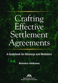 Abbildung von: Crafting Effective Settlement Agreements - American Bar Association