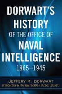 Abbildung von: Dorwart's History of the Office of Naval Intellige - Naval Institute Press