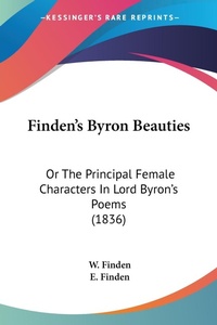 Abbildung von: Finden's Byron Beauties - Kessinger Publishing Co