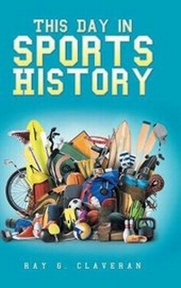 Abbildung von: This Day in Sports History - AUTHORHOUSE