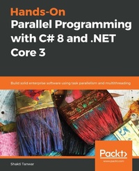 Abbildung von: Hands-On Parallel Programming with C# 8 and .NET Core 3 - De Gruyter