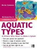 Cover: Careers for Aquatic Types & Others Who Want to Make a Splash - McGraw-Hill Professional