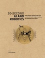 Cover: 30-Second AI & Robotics - Ivy Press