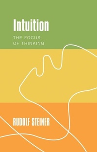 Enlarge image Cover: Intuition - Rudolf Steiner Press