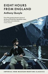 Enlarge image Cover: Eight Hours from England - Imperial War Museum
