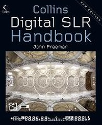 Abbildung von: Digital SLR Handbook - Collins