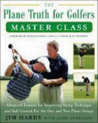 Abbildung von: The Plane Truth for Golfers Master Class - McGraw-Hill Inc.,US