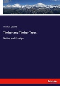 Cover: Timber and Timber Trees - Hansebooks