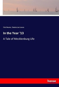 Enlarge image Cover: In the Year '13 - Hansebooks