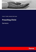 Cover: Preaching Christ - Hansebooks