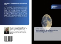 Abbildung von: Unification of Gravitational and Electromagnetic Forces - Scholars' Press