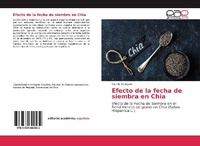 Abbildung von: Efecto de la fecha de siembra en Chia - Editorial Académica Española