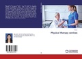 Cover: Physical therapy services - LAP Lambert Academic Publishing