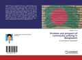 Bild: Problem and prospect of community policing in Bangladesh - LAP Lambert Academic Publishing