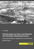Cover: Erl&auml;uterungen zur Feld- und Fl&ouml;zkarte des Zwickauer Steinkohlenreviers - saxoniabuch.de