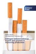 Cover: Linkages between tobacco buyers and growers in improving production - Scholars' Press