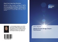 Abbildung von: Single-Frame Image Super-Resolution - Scholars' Press