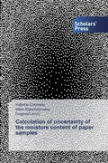 Cover: Calculation of uncertainty of the moisture content of paper samples - Scholars' Press