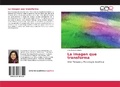 Bild: La imagen que transforma - Editorial Acad&eacute;mica Espa&ntilde;ola
