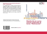 Abbildung von: Diseño de un curso virtual enfocado al tema ¿Motivación¿ - Editorial Académica Española